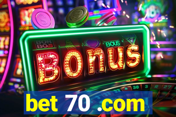 bet 70 .com